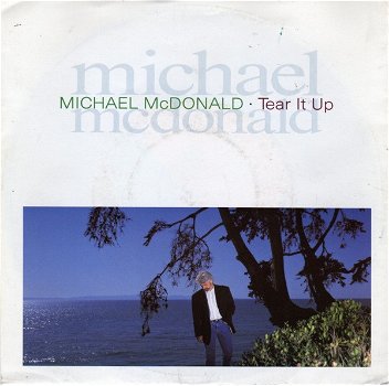 Michael McDonald – Tear It Up (Vinyl/Single 7 Inch) - 0