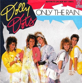 Dolly Dots – Only The Rain (Vinyl/Single 7 Inch) Wit Vinyl - 0