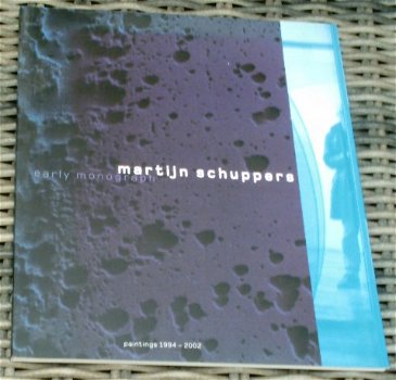 Martijn Schuppers. early monograph. paintings 1994 - 2002. - 0