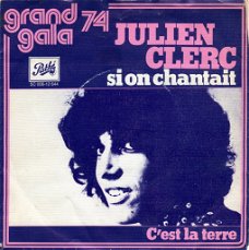 Julien Clerc – Si On Chantait (1974)