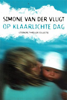 Simone van de Vlugt = Op klaarlichte dag - 0