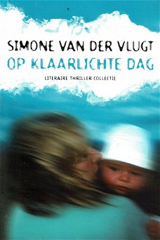 Simone van de Vlugt = Op klaarlichte dag