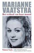 Simon Vuyk - Marianne Vaatstra, het verhaal van haar moord - 0