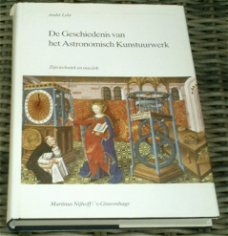 De geschiedenis van het Astronomisch Kunstuurwerk. Lehr.