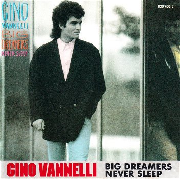 Gino Vannelli – Big Dreamers Never Sleep (CD) - 0