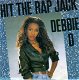 Debbie D – Hit The Rap Jack (Vinyl/Single 7 Inch) - 0 - Thumbnail