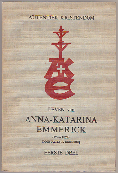 Pater P. Declercq: Leven van Anna-Katharina van Emmerick - 1