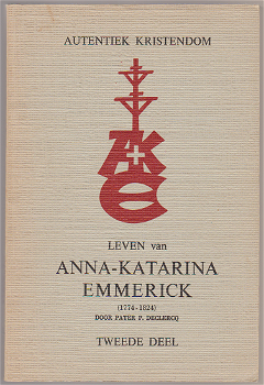 Pater P. Declercq: Leven van Anna-Katharina van Emmerick - 2