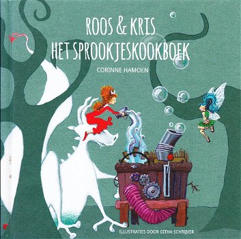 ROOS & KRIS. HET SPROOKJESKOOKBOEK - Corinne Hamoen - 0