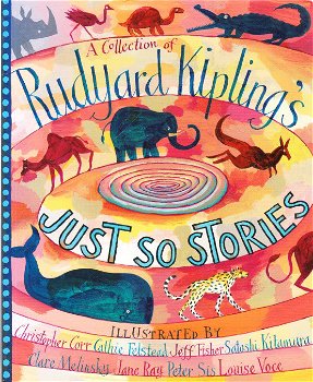 A COLLECTION OF RUDYARD KIPLING'S JUST SO STORIES - Rudyard Kipling - 0