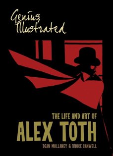 Genius, illustrated: Life and art of ALEX TOTH