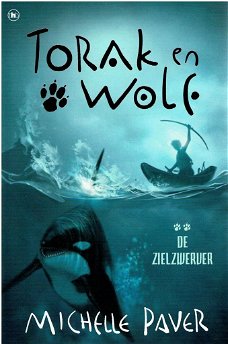 Michelle Paver = Torak en Wolf: zielzwerver