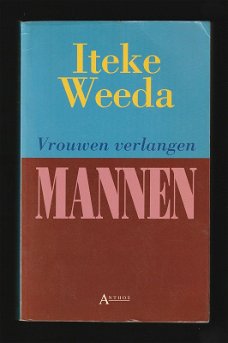 VROUWEN VERLANGEN MANNEN - Iteke Weeda