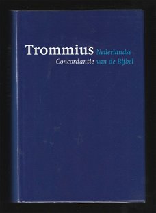 TROMMIUS - Nederlandse Concordantie van de Bijbel