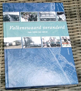 Valkenswaard veranderd van 1952 tot 2012.ISBN 9789090270906. - 0