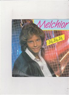 Single Melchior - Jij, jij, jij