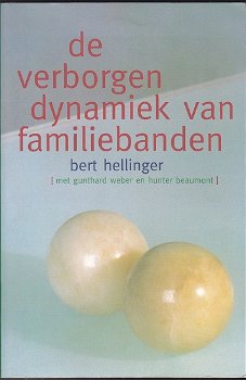 Bert Hellinger e.a. De verborgen dynamiek van familiebanden - 0