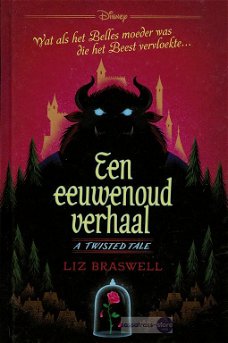 Liz Braswell ~ A Twisted Tale: Een eeuwenoud verhaal