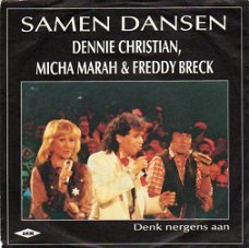 Dennie Christian, Micha Marah & Freddy Breck – Samen Dansen (1988)