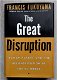 Francis Fukuyama 1999 - The Great Disruption - 0 - Thumbnail