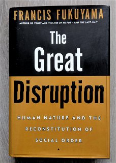 Francis Fukuyama 1999 - The Great Disruption