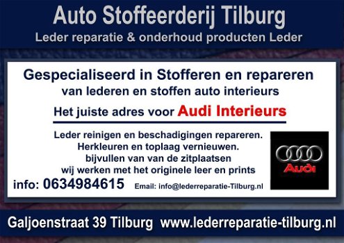 AUDI interieur stoffeerderij en Leer reparatie Tilburg Galjoenstraat 39 - 0