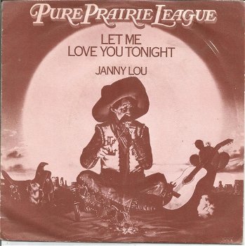 Pure Prairie League – Let Me Love You Tonight (1980) - 0