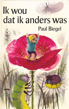 IK WOU DAT IK ANDERS WAS - Paul Biegel (2) - 0