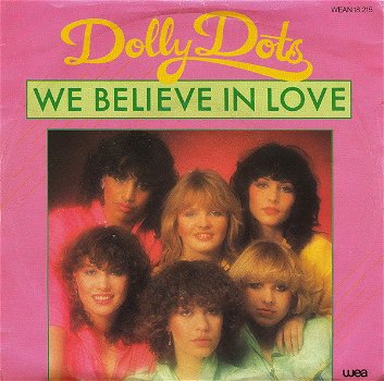 Dolly Dots – We Believe In Love (Vinyl/Single 7 Inch) - 0