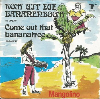 Mangolino – Kom Uit Die Bananenboom (1984) - 0