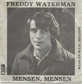 Freddy Waterman – Mensen , Mensen (1982) - 0