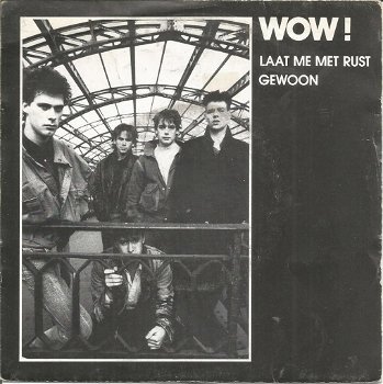 Wow! – Laat Me Met Rust (1984) - 0