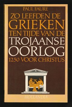 ZO LEEFDEN DE GRIEKEN TEN TIJDE VAN DE TROJAANSE OORLOG - 0