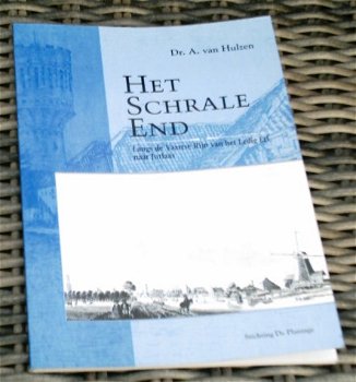 Het Schrale Eind. Utrecht. van Hulzen. ISBN 9080022438. - 0