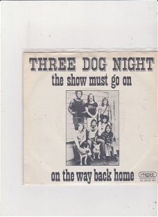 Single Three Dog Night - The show must go on