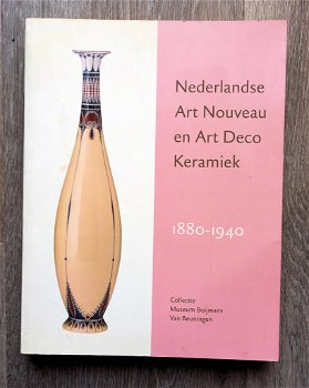 Nederlandse Art Nouveau en Art Deco Keramiek 1880-1940 - 1