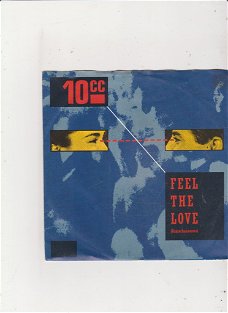 Single 10CC - Feel the love