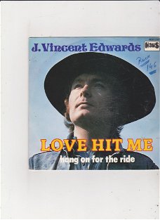 Single J. Vincent Edwards - Love hit me