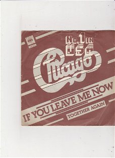 Single Chicago - If you leave me now