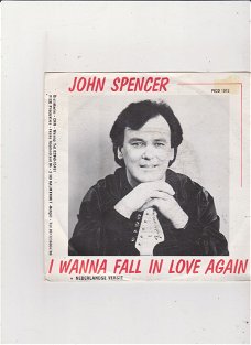 Single John Spencer - I wanna fall in love again