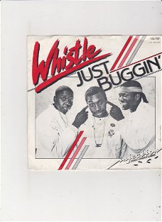 Single Whistle - Just buggin' (nothing serious)