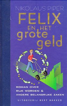 FELIX EN HET GROTE GELD - Nikolaus Piper (3)