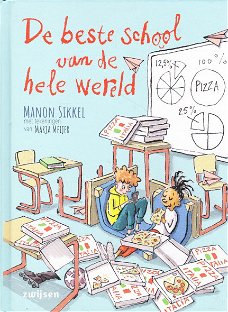 DE BESTE SCHOOL VAN DE HELE WERELD - Manon Sikkel