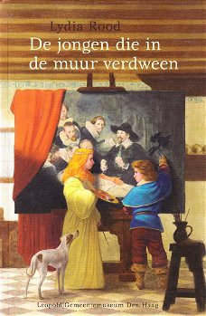 DE JONGEN DIE IN DE MUUR VERDWEEN - Lydia Rood