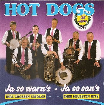 Hot Dogs – 35 Jahre - Ja So Warn's - Ja So San's (CD) - 0