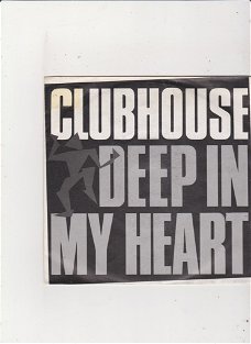 Single Clubhouse - Deep in my heart