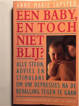 Anne-Marie Sapsted - Een Baby En Toch Niet Blij ? - 0