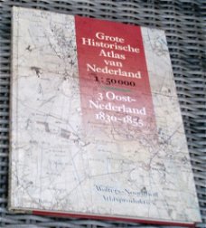 Grote historische atlas van Oost-Nederland 1830-1855.