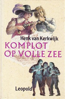 KOMPLOT OP VOLLE ZEE - Henk van Kerkwijk