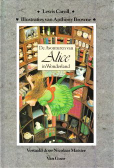 DE AVONTUREN VAN ALICE IN WONDERLAND - Lewis Caroll